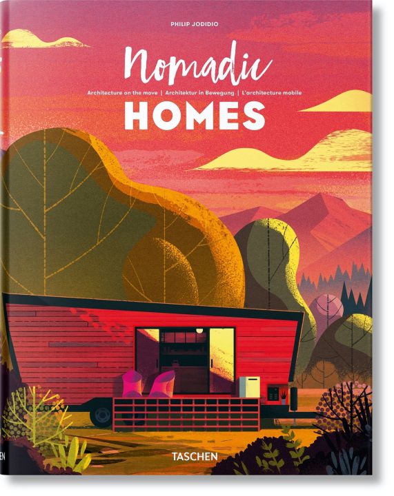 Taschen Verlag Nomadic Homes. Architecture on the move